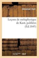 Leçons de métaphysique de Kant, publiées (Éd.1843)