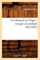 Les français au Niger : voyages et combats (Éd.1885)