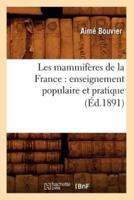 Les mammifères de la France : enseignement populaire et pratique (Éd.1891)