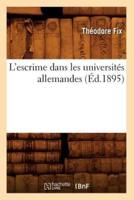 L'escrime dans les universités allemandes (Éd.1895)