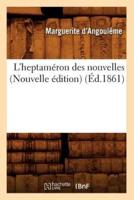 L'heptaméron des nouvelles (Nouvelle édition) (Éd.1861)