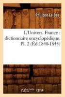 L'Univers. France : dictionnaire encyclopédique. Pl. 2 (Éd.1840-1845)