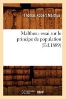 Malthus : essai sur le principe de population (Éd.1889)