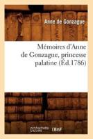 Mémoires d'Anne de Gonzague, princesse palatine (Éd.1786)