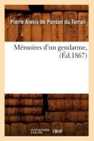 Mémoires d'un gendarme, (Éd.1867)