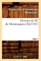 Oeuvres de M. de Montesquieu. [Tome 1] (Éd.1767)