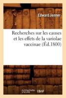 Recherches sur les causes et les effets de la variolae vaccinae (Éd.1800)