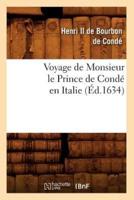 Voyage de Monsieur le Prince de Condé en Italie (Éd.1634)