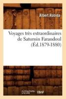 Voyages très extraordinaires de Saturnin Farandoul (Éd.1879-1880)