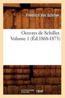 Oeuvres de Schiller. Volume 1 (Éd.1868-1873)