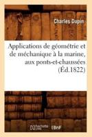 Applications de géométrie et de méchanique à la marine, aux ponts-et-chaussées (Éd.1822)