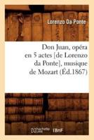 Don Juan, opéra en 5 actes [de Lorenzo da Ponte], musique de Mozart, (Éd.1867)