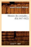 Histoire des croisades (Éd.1817-1822)