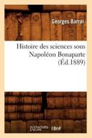Histoire des sciences sous Napoléon Bonaparte (Éd.1889)