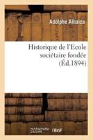 Historique de l'Ecole sociétaire fondée (Éd.1894)