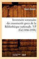 Inventaire sommaire des manuscrits grecs de la Bibliothèque nationale. 3 P (Éd.1886-1898)