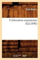 L'éducation amoureuse (Éd.1890)