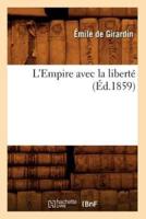 L'Empire avec la liberté (Éd.1859)