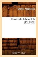 L'enfer du bibliophile (Éd.1860)