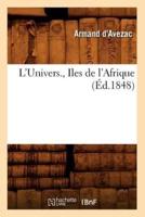 L'Univers. , Iles de l'Afrique (Éd.1848)