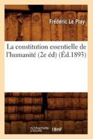 La constitution essentielle de l'humanité (2e éd) (Éd.1893)