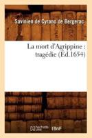 La mort d'Agrippine : tragédie (Éd.1654)