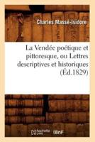 La Vendée poétique et pittoresque, ou Lettres descriptives et historiques (Éd.1829)