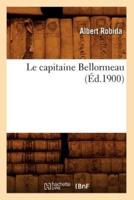 Le capitaine Bellormeau (Éd.1900)