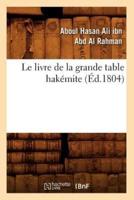 Le livre de la grande table hakémite , (Éd.1804)