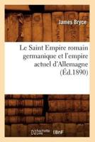 Le Saint Empire romain germanique et l'empire actuel d'Allemagne (Éd.1890)