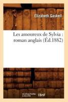 Les amoureux de Sylvia : roman anglais (Éd.1882)