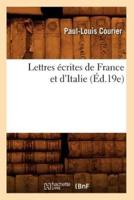 Lettres écrites de France et d'Italie (Éd.19e)