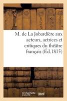 M. de La Jobardière aux acteurs, actrices et critiques du théâtre français