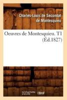Oeuvres de Montesquieu. T1 (Éd.1827)
