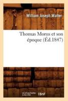 Thomas Morus et son époque (Éd.1847)