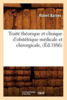Traité théorique et clinique d'obstétrique médicale et chirurgicale, (Éd.1886)