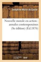 Nouvelle morale en action : annales contemporaines (8e édition)