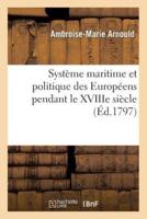 Système maritime et politique des Européens pendant le XVIIIe siècle fondé sur leurs traités