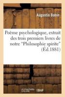 Poème psychologique, extrait des trois premiers livres de notre "Philosophie spirite". 1re édition