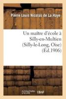 Un maître d'école à Silly-en-Multien (Silly-le-Long, Oise), 1771 à 1783 : notes d'histoire locale