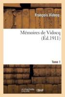 Mémoires de Vidocq. Tome 1