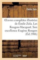 Oeuvres complètes illustrées de Émile Zola 1-20. Les Rougon-Macquart. Son excellence Eugène Rougon