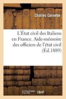 L'État civil des Italiens en France. Aide-mémoire des officiers de l'état civil
