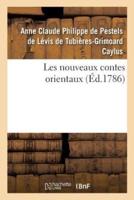 Les nouveaux contes orientaux , par M. le comte de Caylus