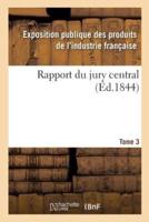 Rapport du jury central. Tome 3