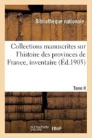 Collections manuscrites sur l'histoire des provinces de France, inventaire