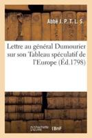 Lettre au général Dumourier sur son Tableau spéculatif de l'Europe