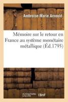 Mémoire sur le retour en France au système monétaire métallique