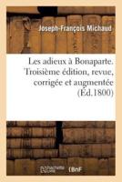 Les adieux à Bonaparte. Troisième édition, revue, corrigée et augmentée