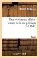 Une ténébreuse affaire Tome 2